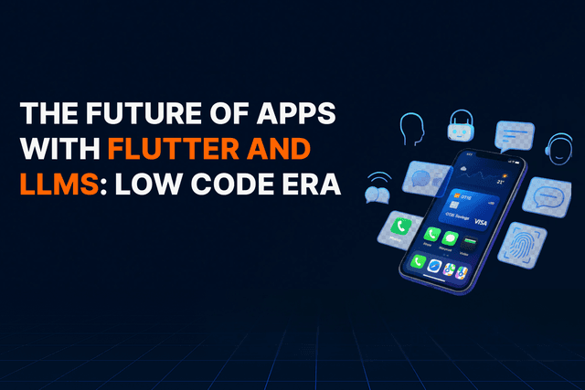 blog-card-image-future-of-flutter-and-llms-low-code-development